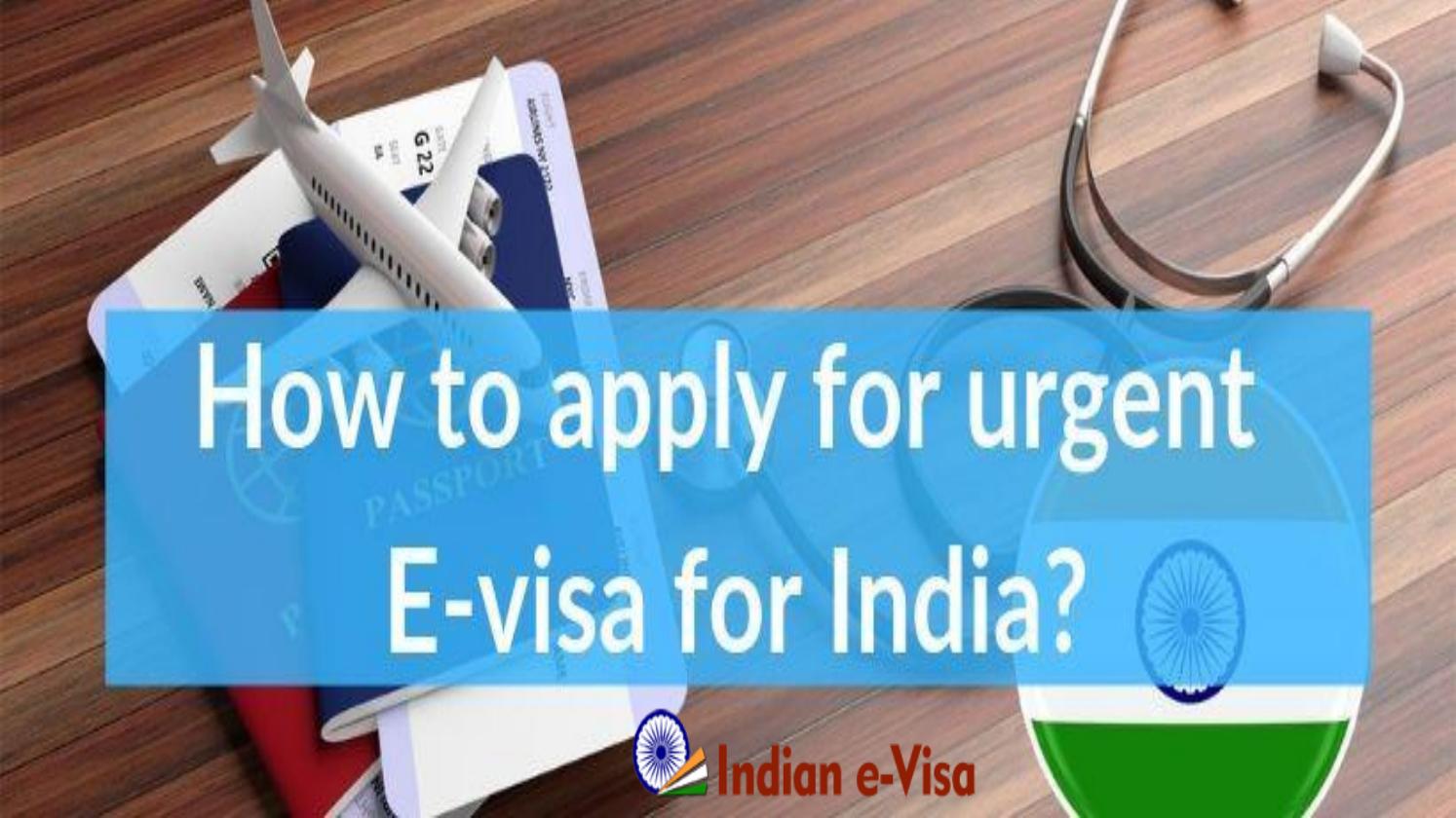 Indian Visa Urgent - Emergency